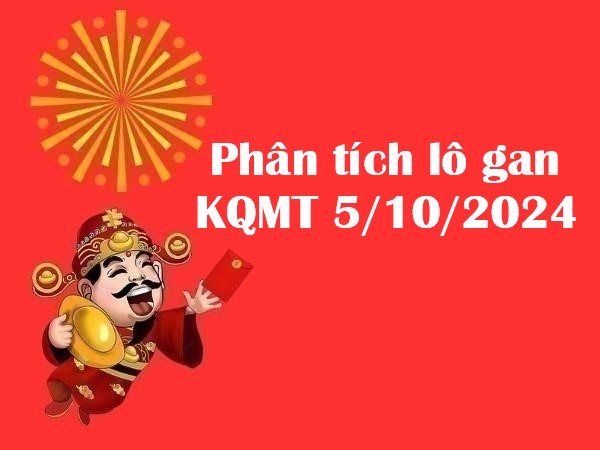 Khám phá cặp lô gan KQMT 5/10/2024 hôm nay Khám phá cặp lô gan KQMT 5/10/2024 hôm nay