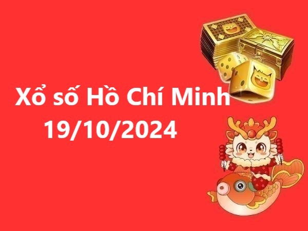 Xổ số Hồ Chí Minh 19/10/2024 – Tổng hợp số đẹp không thể bỏ qua Xổ số Hồ Chí Minh 19/10/2024 – Tổng hợp số đẹp không thể bỏ qua